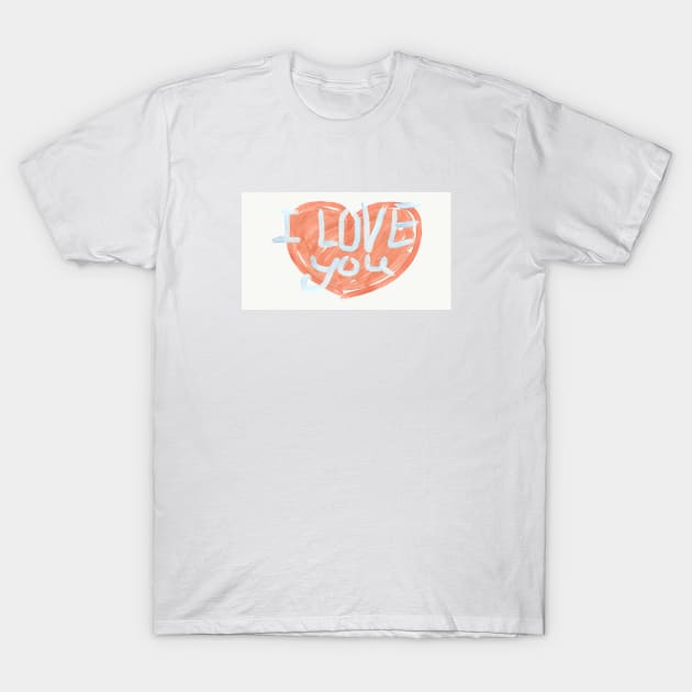 I love you T-Shirt by PinkPartyofPunks